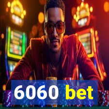 6060 bet